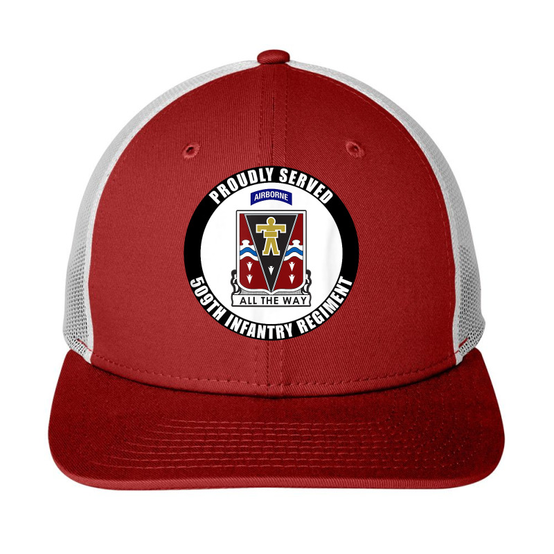 Proudly Served 509th Infantry Regiment Airborne Army Veteran T Shirt Snapback Trucker Cap by cm-arts | Artistshot