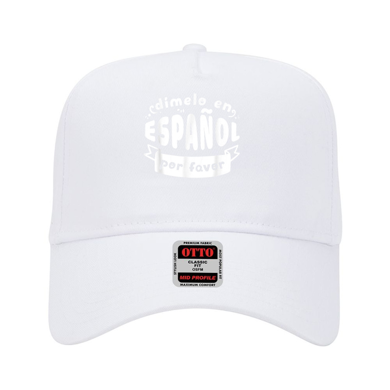 Dimelo En Espanol Por Favor Bilingual Spanish Teacher Adjustable Baseball Cap by JonathonBarringer | Artistshot