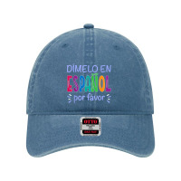 Dimelo En Espanol Bilingual Spanish Teacher Dyed Cap | Artistshot