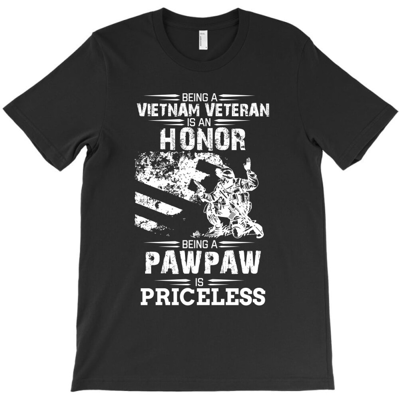 Being A Veteran Is An Honor But A Pawpaw Is Priceless T-shirt | Artistshot