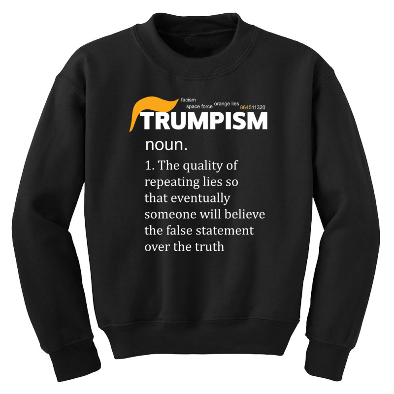 Trumpism Definition Anti Youth Sweatshirt | Artistshot