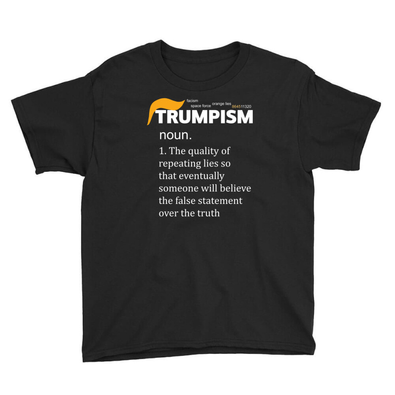 Trumpism Definition Anti Youth Tee | Artistshot