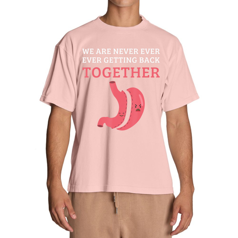 Bariatric Surgery We Are Never Getting Back Together Urban Heavy T-shirt by cm-arts | Artistshot