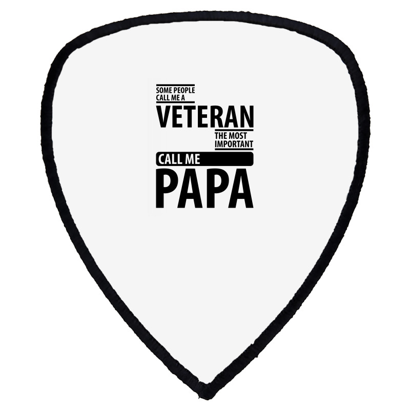 Some People Call Me A Veteran | Father's Day Gift Shield S Patch | Artistshot