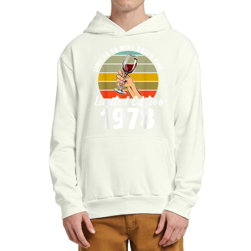 Similar To Wine Aging Fine Born In 1978 44th Retro Birthday T Shirt Urban Pullover Hoodie | Artistshot