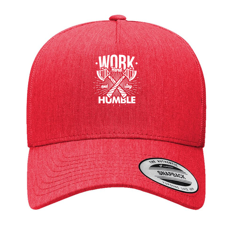 Work Hard N Stay Humble Yupoong Trucker Cap | Artistshot