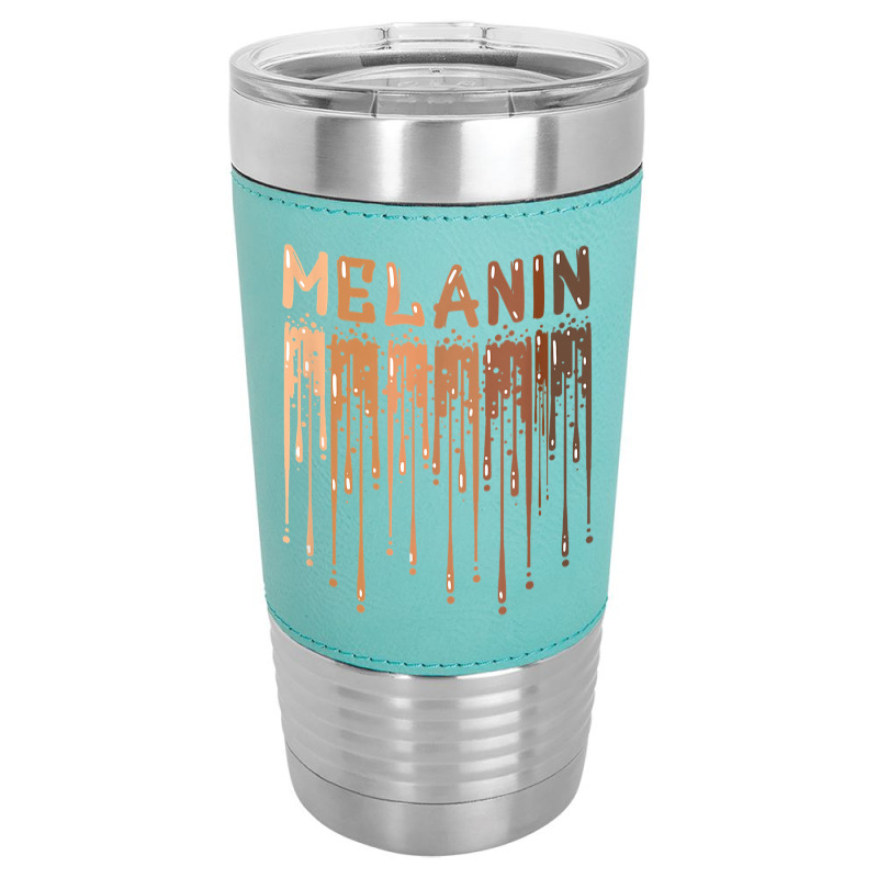 Drippin Melanin For Women Pride   Gifts Black History Month T Shirt Leatherette Tumbler | Artistshot