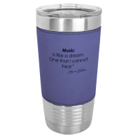 Ludwig Van Beethoven Quote « music Is Like A Dream . One That I Cann Leatherette Tumbler | Artistshot