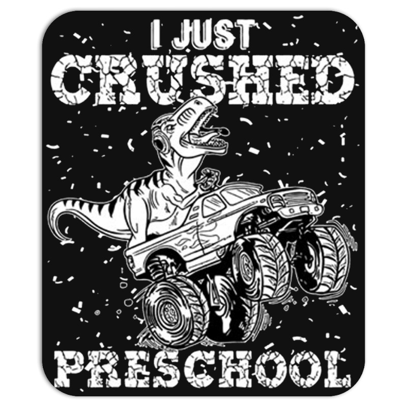 Custom Kids I Just Crushed Preschool Dinosaur T Rex Gaming Monster Truck  Mousepad By Cuser4048 - Artistshot