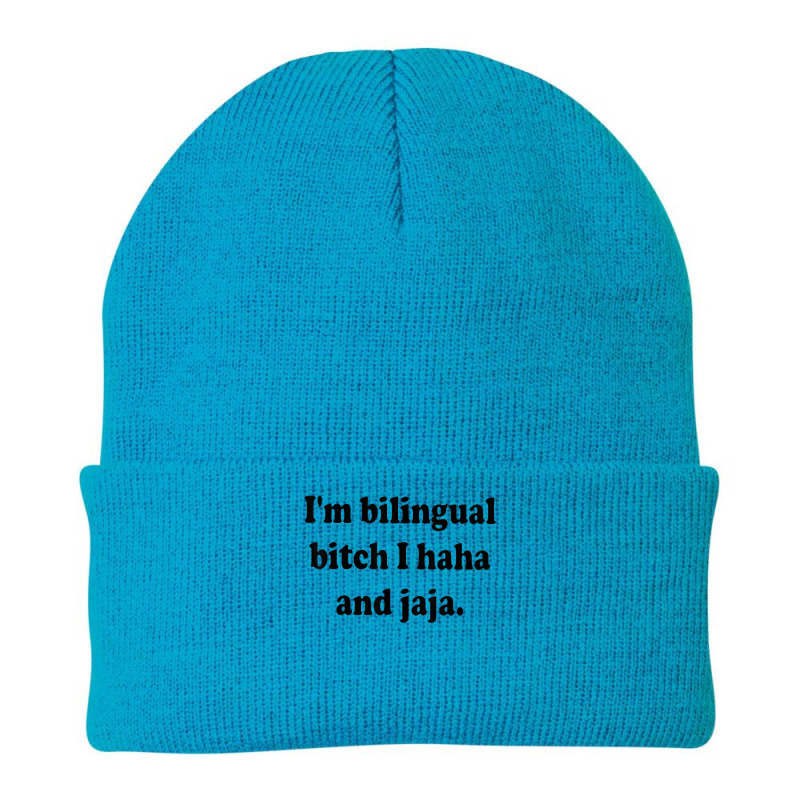 I’m Bilingual Bitch Haha And Jaja Beanie by ImmanUnde | Artistshot