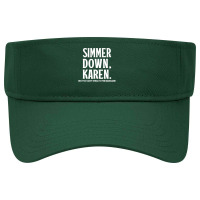 Simmer Down Karen You Can't Speak To Manager  Karen Slang Visor Hat | Artistshot