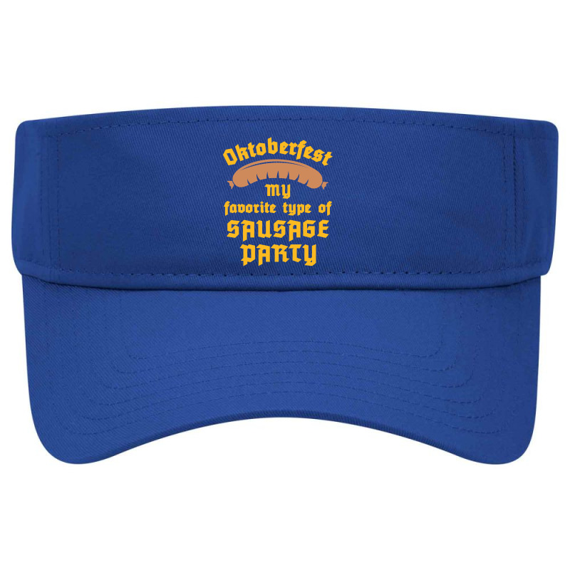 Oktoberfest Shirt - My Favorite Type Of Sausage Party Visor hat by poppyallen | Artistshot