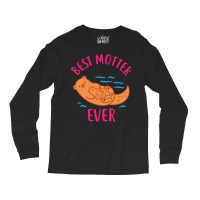 Mom T  Shirt Mother Otter Best Motter Ever T  Shirt T  Shirt Long Sleeve Shirts | Artistshot