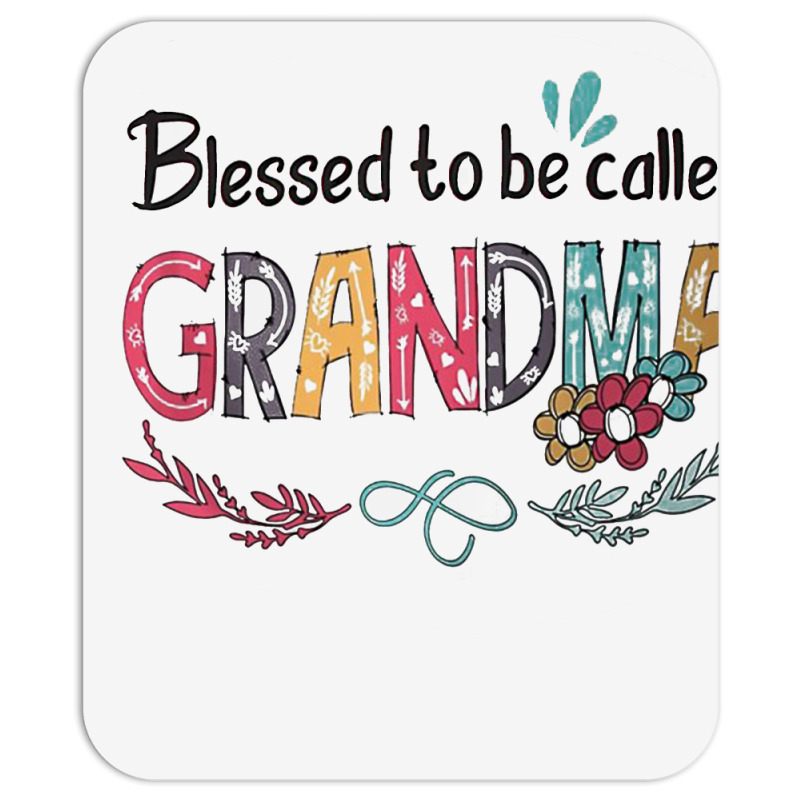 Blessed To Be Called Grandma Mousepad By Cuser3143 - Artistshot