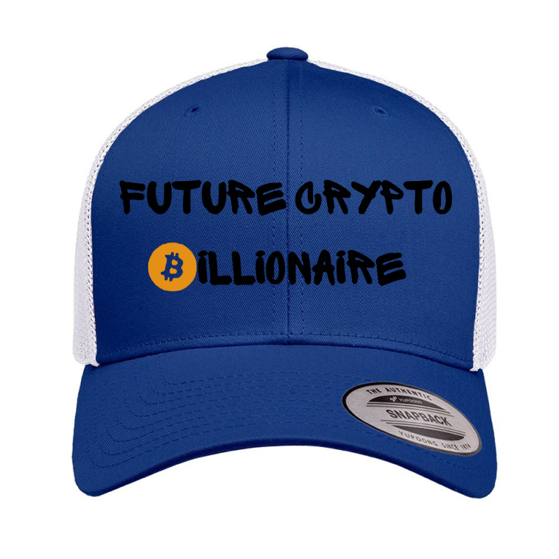 Future Crypto Billionaire Bitcoin Retro Trucker Cap by ShopYes | Artistshot