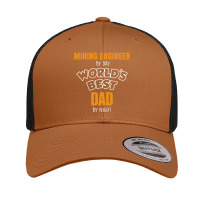 Mining Engineer By Day Worlds Best Dad By Night Fathers Day Retro Trucker Cap | Artistshot