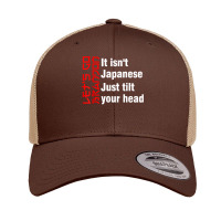 Let's Go Brandon It Isn't Japanese Just Tilt Your Head T Shirt Retro Trucker Cap | Artistshot