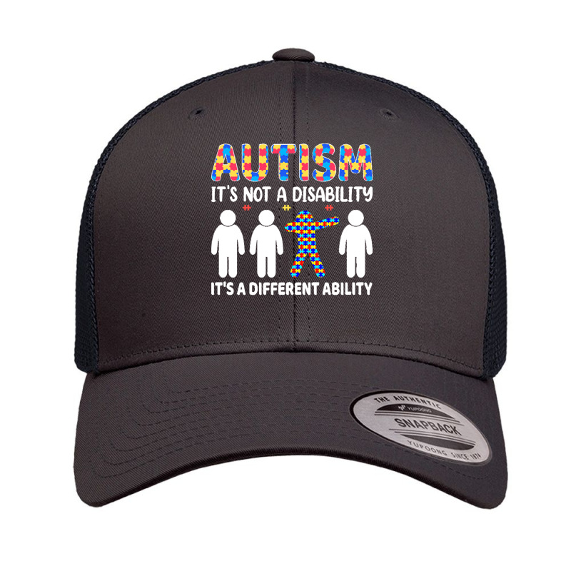 Autism Gift T  Shirt Autism It's Not A Disability It's A Different Abi Retro Trucker Cap by kale31628 | Artistshot