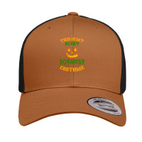 This Is My Scary Botanist Costume Retro Trucker Cap | Artistshot