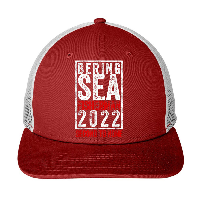 Bering Sea Fisherman 2022 Second To None Dutch Harbor Alaska T Shirt Snapback Trucker Cap by cm-arts | Artistshot