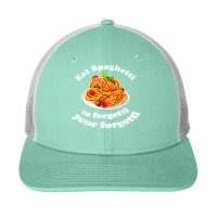 Pasta Lover Eat The Spaghetti To Forgetti Your Regretti Snapback Trucker Cap | Artistshot