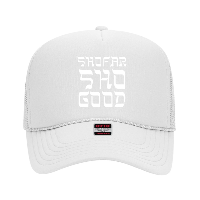 Shofar Sho Good Jewish Holiday Long Sleeve T Shirt Foam Trucker Hat | Artistshot