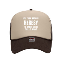 Inquisition Enough Heresy Inquisitor Meme Quotes Tabletop Wargaming Ne Foam Trucker Hat | Artistshot