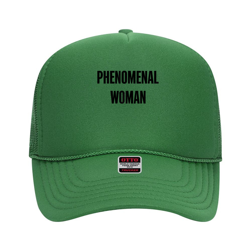 Womens Phenomenal Woman Olive Green T Shirt Foam Trucker Hat | Artistshot