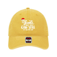 I'm Not Santa But You Can Still Sit On My Lap T Shirt Dyed Cap | Artistshot