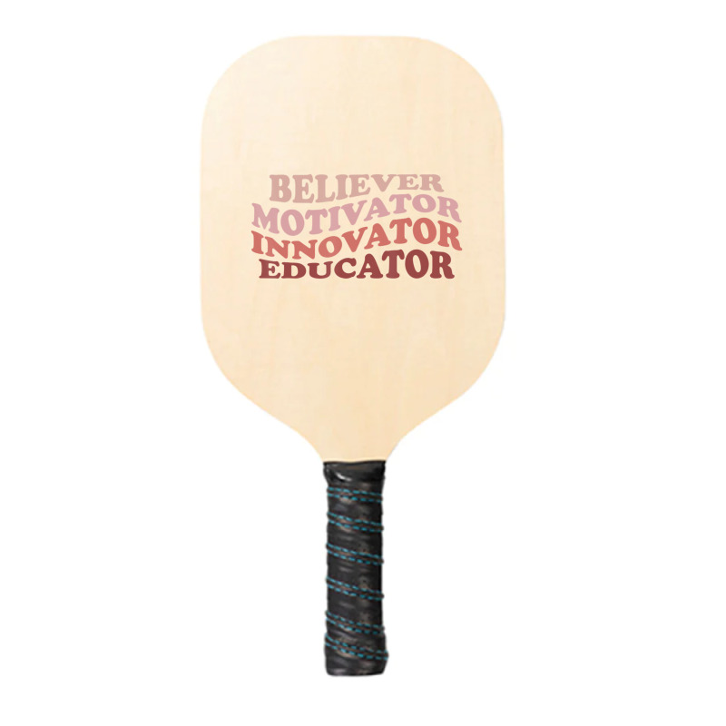 Believer Motivator Innovator Educator Retro Teacher Life Pickleball Paddle | Artistshot