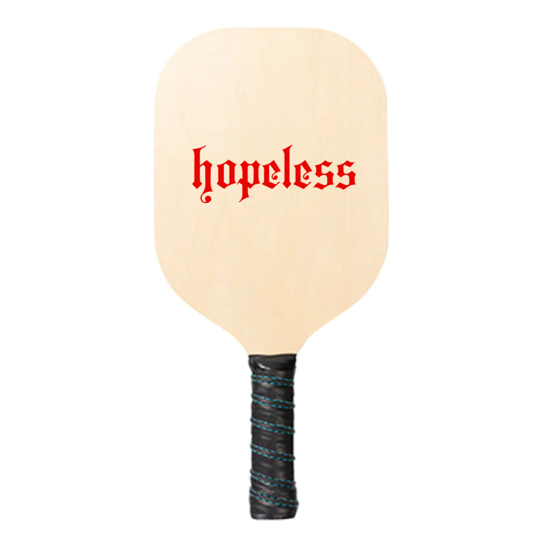 Hopeless Pickleball Paddle | Artistshot