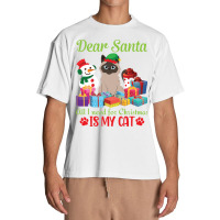 Merry Christmas Day Me You Cats Lover Snow Presents Dear Santa All I N Urban Heavy T-shirt | Artistshot