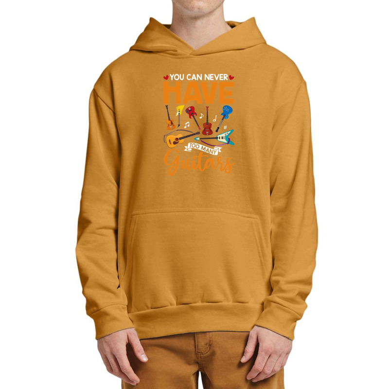 You Can Never Have Too Many Guitars Shirt Urban Pullover Hoodie | Artistshot