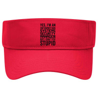 I Cant Fix Stupid   Information Systems Security Manager Visor Hat | Artistshot