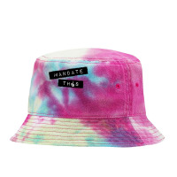 Mandate This   Funny Anti Mandatory Vaccine Statement Pullover Hoodie Tie Dyed Bucket Hat | Artistshot