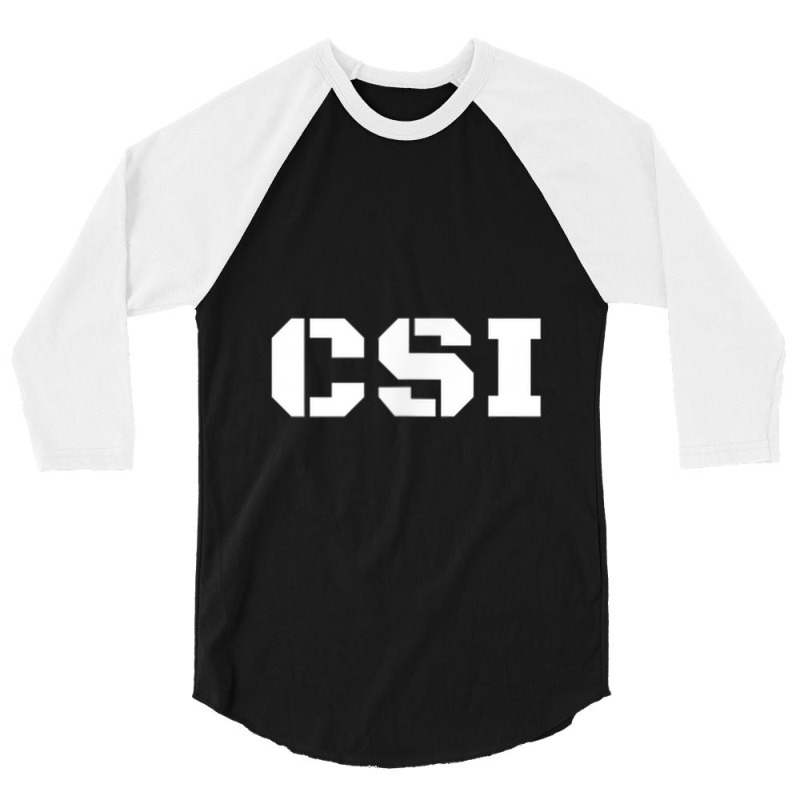 Csi Crime Scene Investigation T Shirt   Official Police Gear 3/4 Sleeve Shirt by Yuh2105 | Artistshot