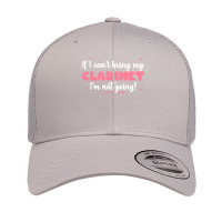 If I Can T Bring T  Shirt If I Can't Bring My Clarinet I'm Not Going Retro Trucker Cap | Artistshot