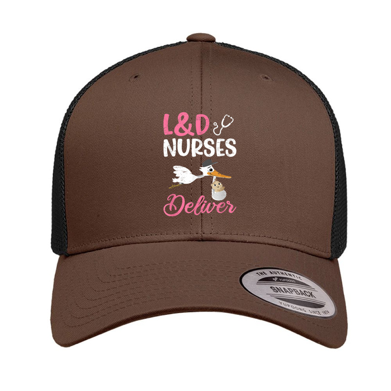 L&d Nurses Deliver For A Labor And Delivery Nurse Retro Trucker Cap by Vivu991 | Artistshot