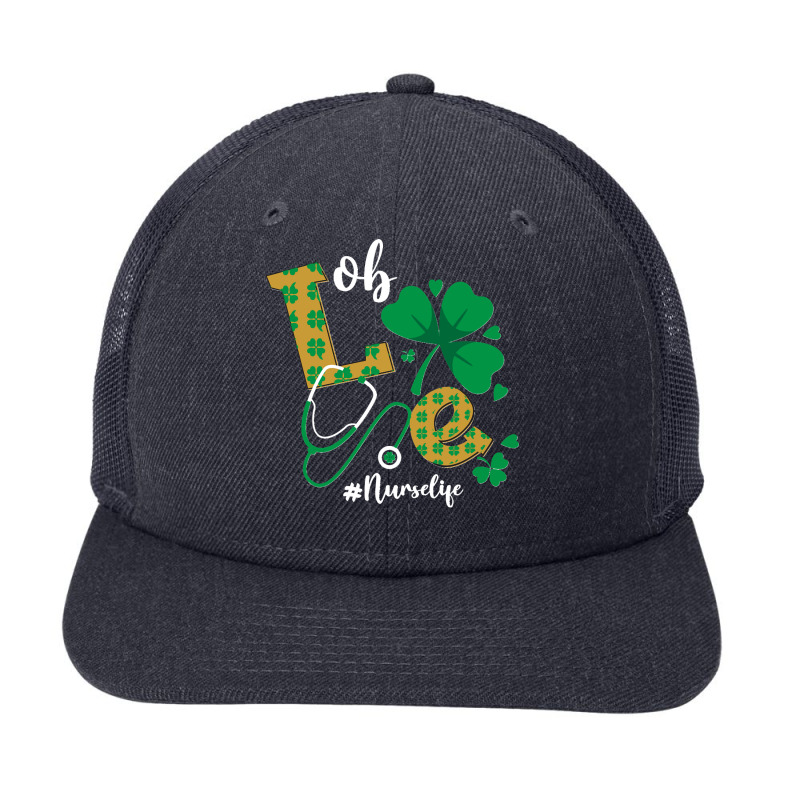 Ob Nurse St Patricks Day Patricks Day Patricks Day Hot St Patricks Day Snapback Trucker Cap | Artistshot