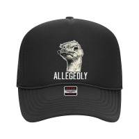 Letterkenny Allegedly Ostrich, Letterkenny Allegedly Ostrich Art, Lett Foam Trucker Hat | Artistshot