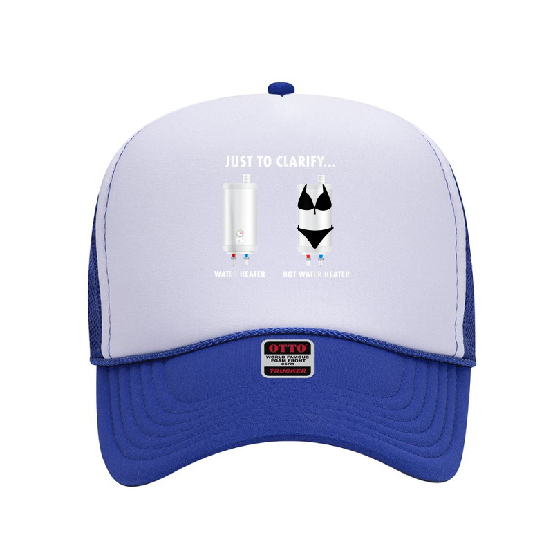 Funny Plumber Hot Water Heater Plumbing Dad Joke Foam Trucker Hat by BessieCarolyn | Artistshot