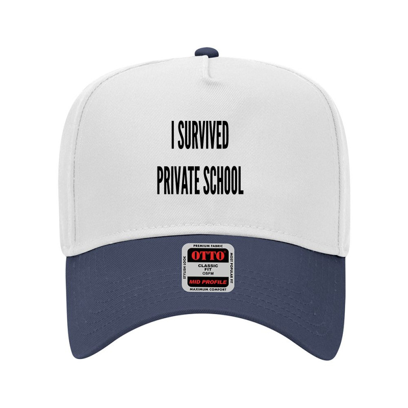 I Survived Private School Adjustable Baseball Cap by Aaronnderouin | Artistshot