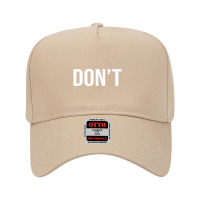 Cool Don't Simple Word Trendy Do Not Dont Adjustable Baseball Cap | Artistshot