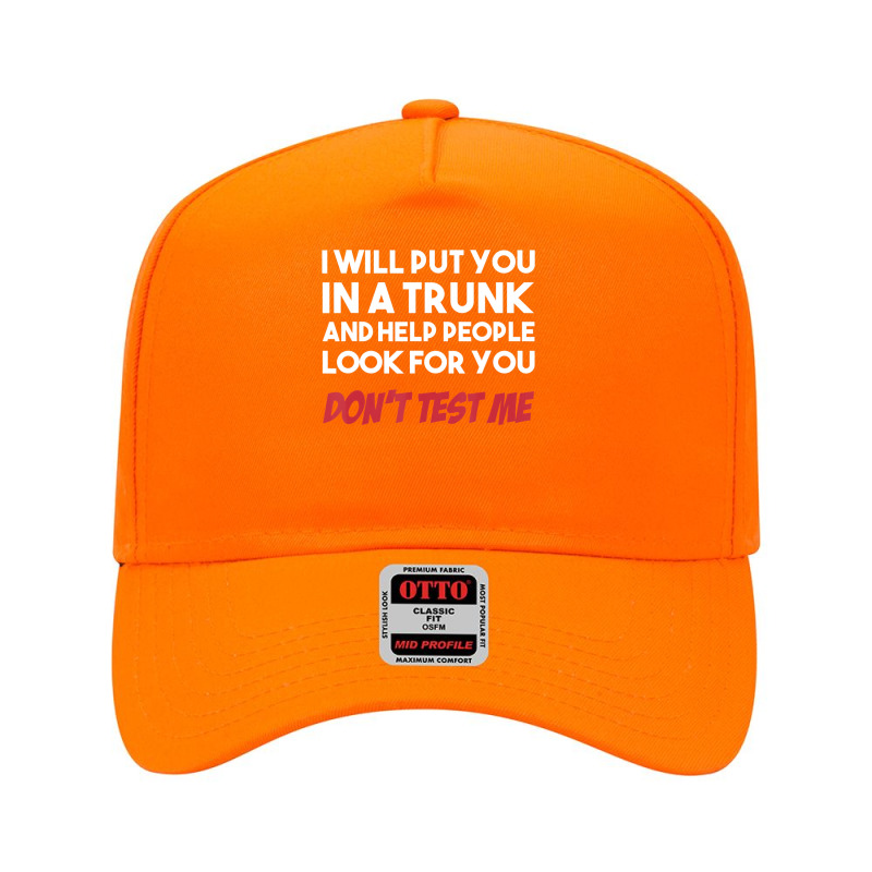 I Will Put You In A Trunk And Help People Look For You Adjustable Baseball Cap by cm-arts | Artistshot