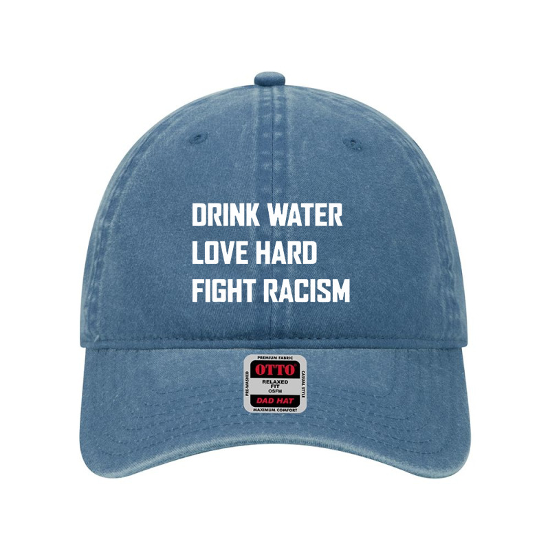 Drink Water Love Hard Fight Dyed Cap | Artistshot