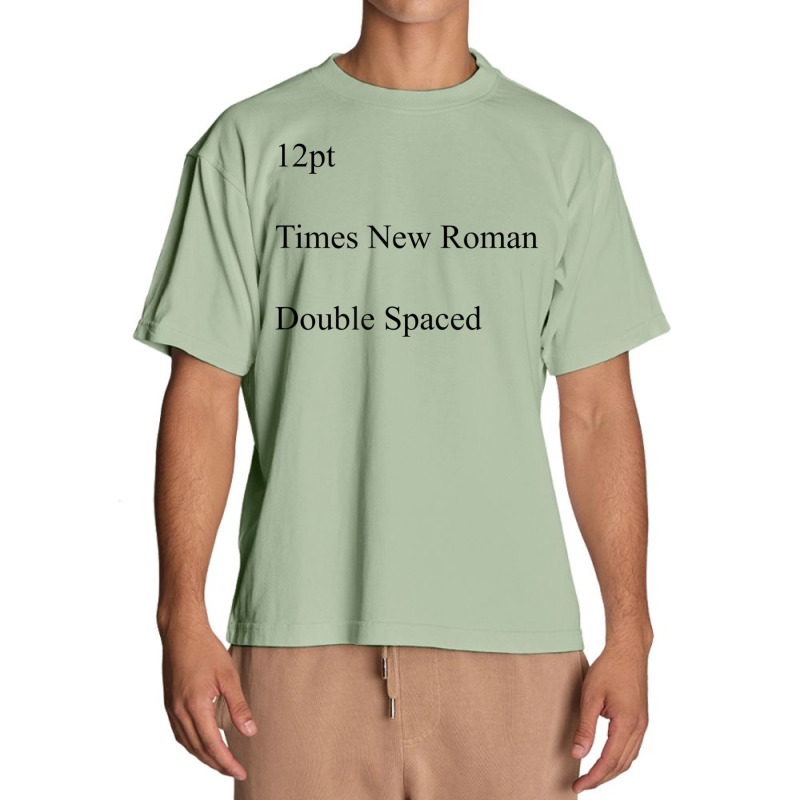 12pt Times New Roman Double Spaced Urban Heavy T-shirt by CruzChapman | Artistshot