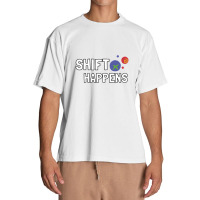 Shift-happens Urban Heavy T-shirt | Artistshot