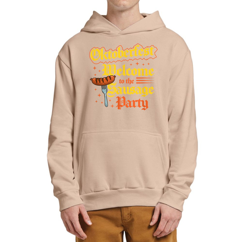 Oktoberfest Welcome To The Sausage Party Funny Bratwurst T Shirt Urban Pullover Hoodie by cm-arts | Artistshot