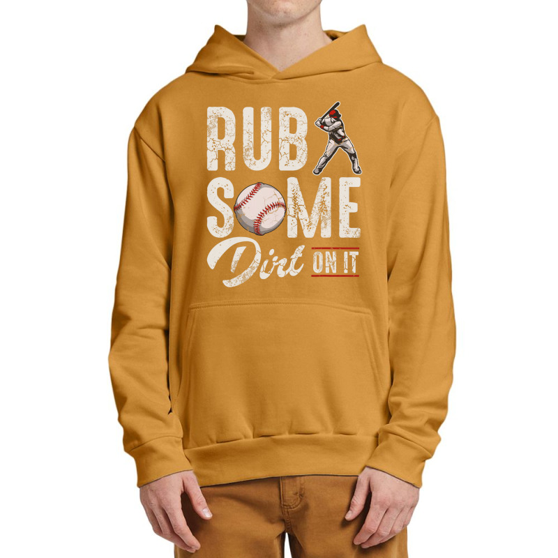 Baseball Rub Some Dirt On It Humor Sayings Quotes Urban Pullover Hoodie | Artistshot