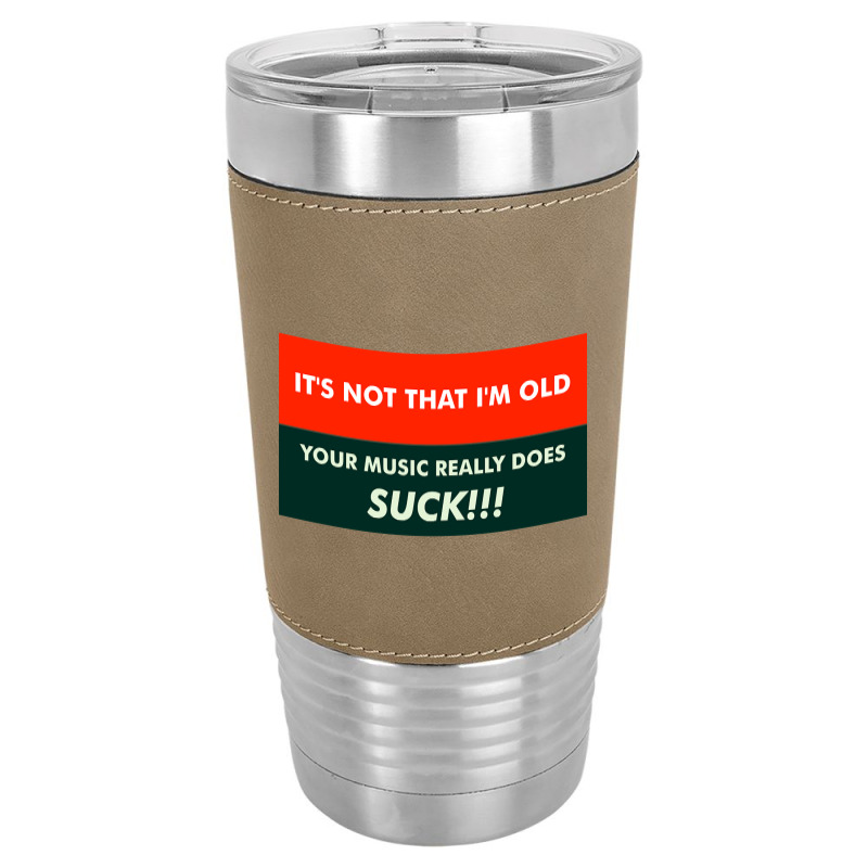 Music Suck Leatherette Tumbler | Artistshot